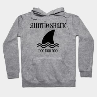 Auntie Shark Doo Doo Doo Hoodie